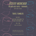 Travel Tumblers - Nov 7/8 - Good Grief Coffee